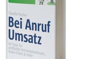 Claudia Fischer ist Autorin des Buchen „Bei Anruf Umsatz“.